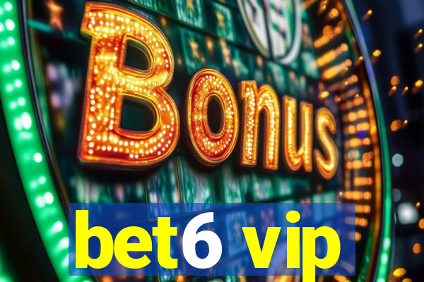 bet6 vip